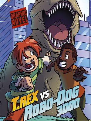 cover image of T. Rex vs Robo-Dog 3000